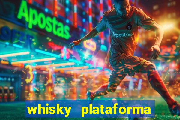 whisky plataforma de jogos